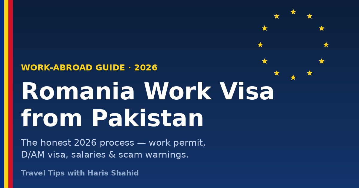 Romania work visa from Pakistan 2026 guide — work permit and D/AM long-stay visa